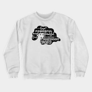 Powerful Smart Beautiful Fearless Independent Educated Queen Crewneck Sweatshirt